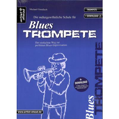 9783866420502 - Die außergewöhnliche Schule für Blues-Trompete inkl Download - Michael Gundlach Kartoniert (TB)
