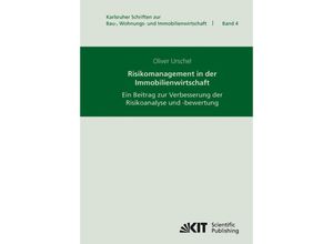 9783866444928 - Risikomanagement in der Immobilienwirtschaft  ein Beitrag zur Verbesserung der Risikoanalyse und -bewertung - Oliver Urschel Kartoniert (TB)