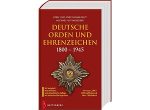 9783866462304 - Deutsche Orden und Ehrenzeichen 1800 - 1945 - Jörg und Anke Nimmergut Michael Autengruber Gebunden