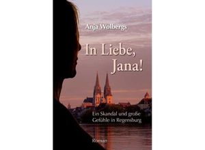 9783866463738 - In Liebe Jana - Anja Wolbergs Kartoniert (TB)