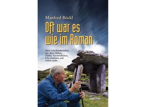 9783866467835 - Oft war es wie im Roman - Manfred Böckl Gebunden