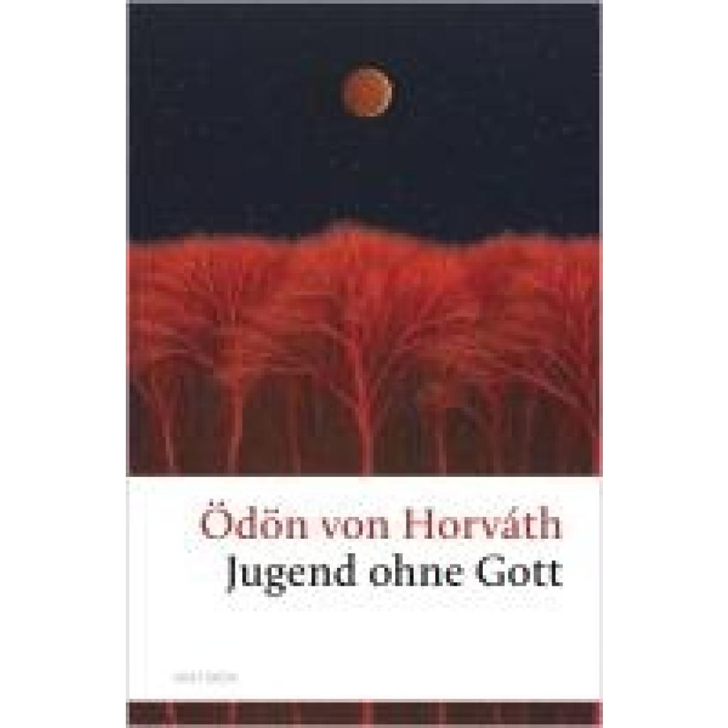 9783866473836 - Horváth Ödön von Jugend ohne Gott 9783866473836 - Horváth Ödön von Jugend ohne Gott