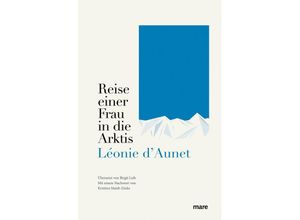 9783866486874 - Reise einer Frau in die Arktis - Léonie dAunet Leinen