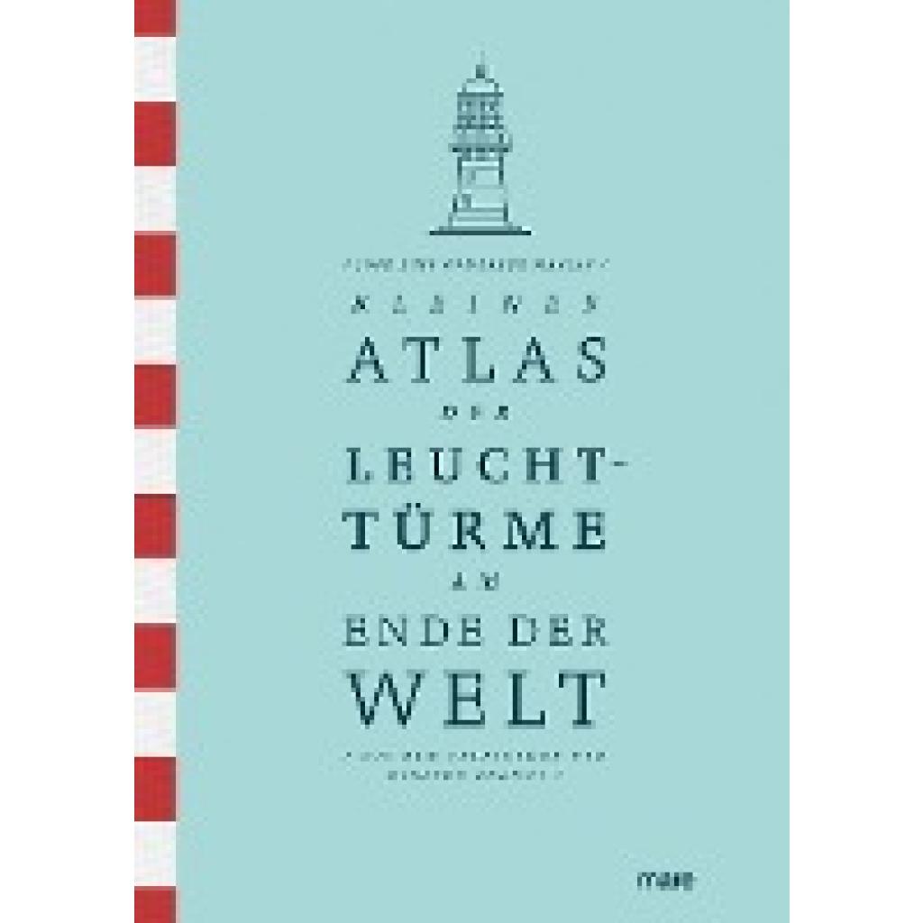 9783866486935 - Kleiner Atlas der Leuchttürme am Ende der Welt - José Luis González Macías Gebunden