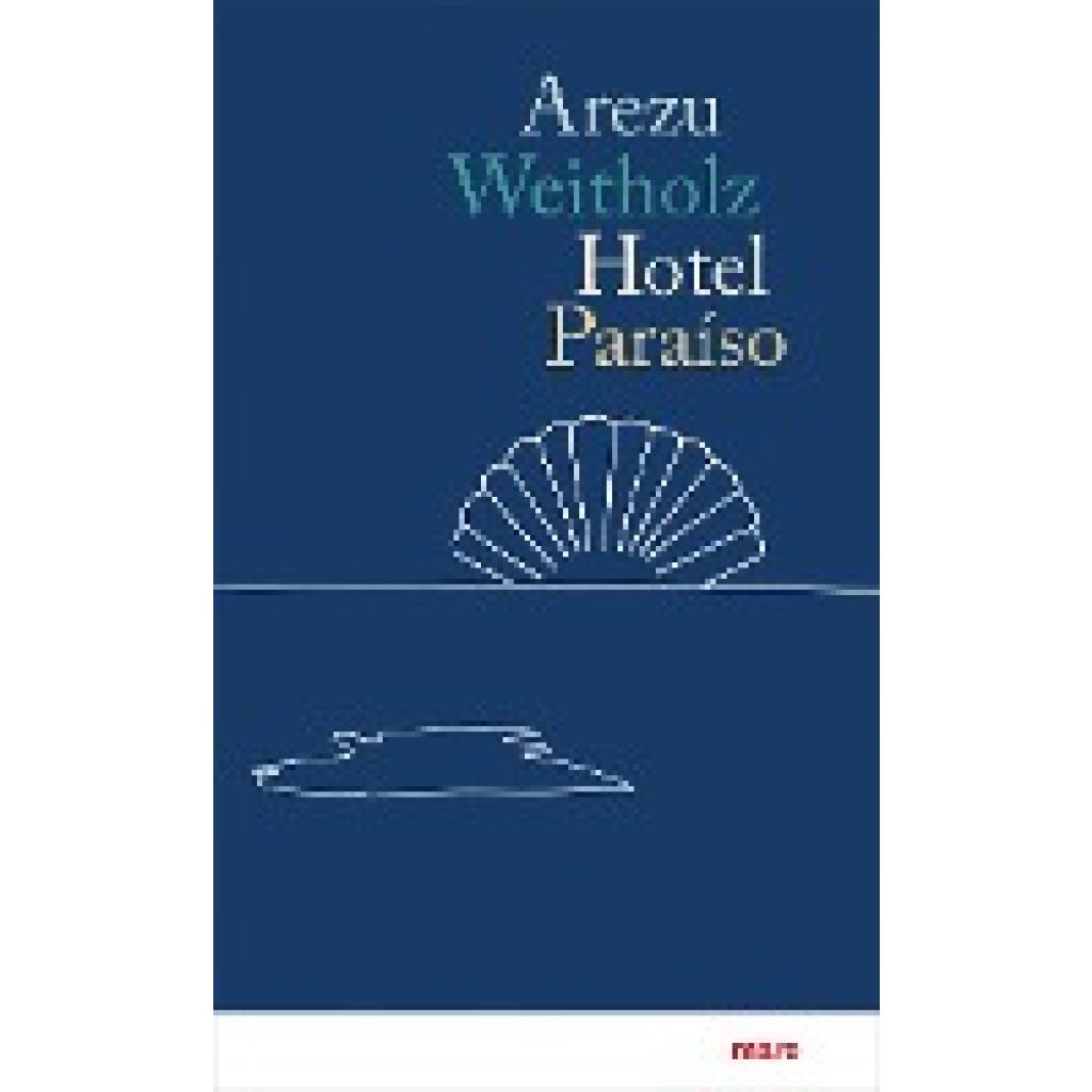 9783866487444 - Weitholz Arezu Hotel Paraíso