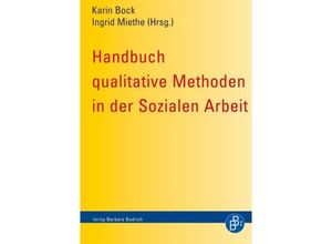 9783866492554 - Handbuch qualitative Methoden in der Sozialen Arbeit Kartoniert (TB)