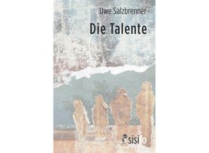 9783866602984 - Die Talente - Uwe Salzbrenner Taschenbuch