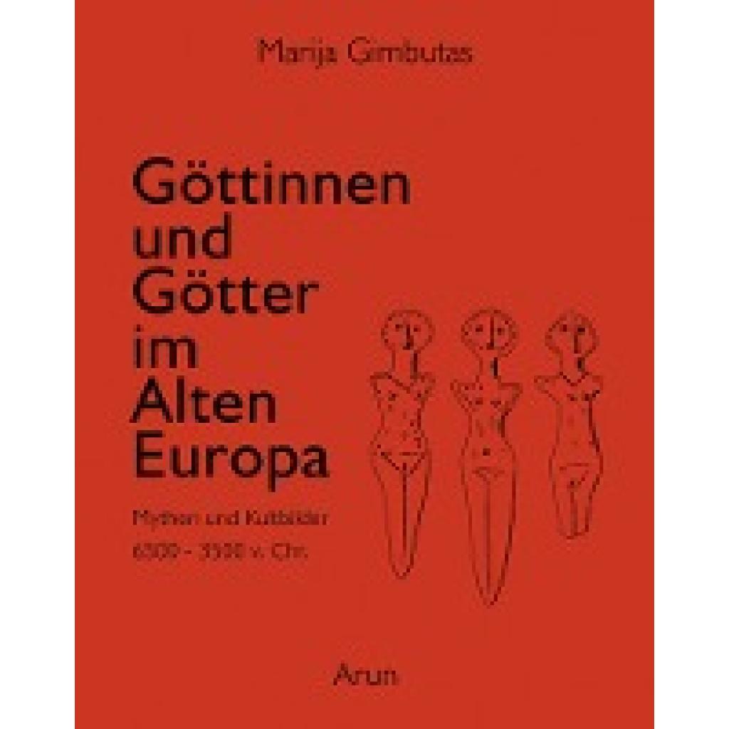 9783866630437 - Gimbutas Marija Göttinnen und Götter des Alten Europa