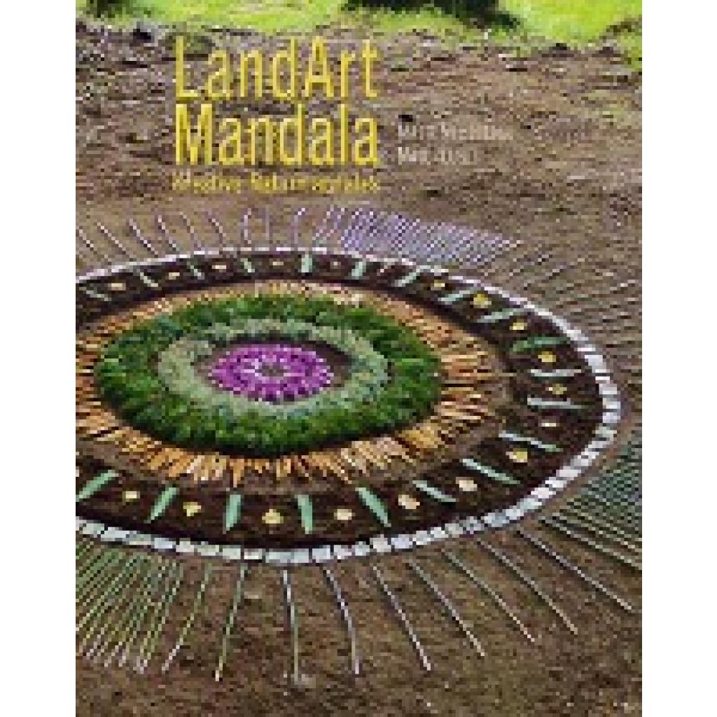 9783866631199 - Milliéroux Maité LandArt Mandala