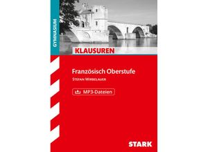 9783866685093 - Klassenarbeiten und Klausuren   STARK Klausuren Gymnasium - Französisch Oberstufe m MP3-CD - Stefan Wirbelauer Kartoniert (TB)