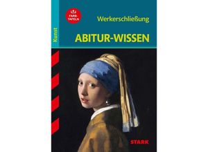 9783866686458 - Abitur- und Prüfungswissen   STARK Abitur-Wissen Kunst - Werkerschließung - Barbara Pfeuffer Kartoniert (TB)