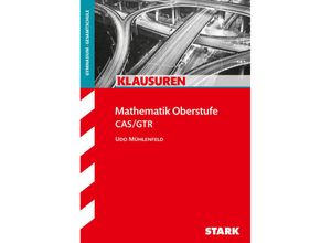 9783866689572 - Klassenarbeiten und Klausuren   STARK Klausuren Gymnasium - Mathematik Oberstufe - Udo Mühlenfeld Kartoniert (TB)