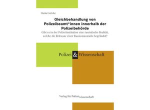 9783866767812 - Gleichbehandlung von Polizeibeamt_innen innerhalb der Polizeibehörde - Maria Gericke Kartoniert (TB)