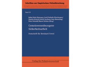 9783866768178 - Gemeinwesenbezogene Sicherheitsarbeit   Empirische Polizeiforschung Bd28 Kartoniert (TB)