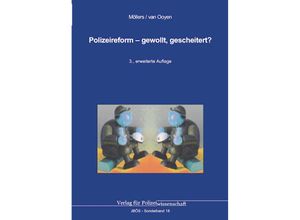 9783866768307 - Polizeireform - gewollt gescheitert? - Martin H W Möllers Robert Chr van Ooyen Gebunden