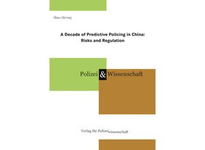 9783866768314 - A Decade of Predictive Policing in China - Qicong Shao Gebunden