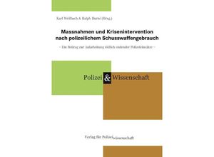 9783866768383 - Massnahmen und Krisenintervention nach polizeilichem Schusswaffengebrauch Kartoniert (TB)