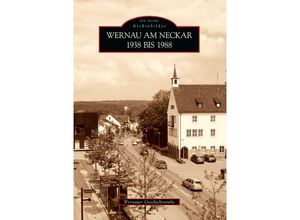 9783866806481 - Wernau am Neckar 1938 bis 1988 - Wernauer Geschichtsstube Kartoniert (TB)