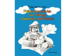 9783866858534 - Philipps Geschichten von Träumen Zaubereien und Büchern - Philipp Lührs Taschenbuch