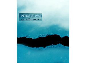 9783866859593 - 4222 Kilometer - Nahed Al Essa Kartoniert (TB)