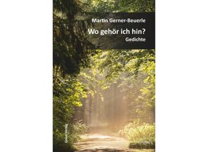 9783866859982 - Wo gehör ich hin? - Martin Gerner-Beuerle Kartoniert (TB)