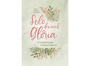 9783866994652 - Solo dennoch Gloria - Nancy DeMoss Wolgemuth Kartoniert (TB)