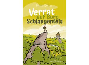 9783866997653 - Verrat auf Burg Schlangenfels - Heinz Böhm Kartoniert (TB)