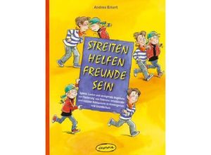 9783867020954 - Streiten - Helfen - Freunde sein - Andrea Erkert Kartoniert (TB)