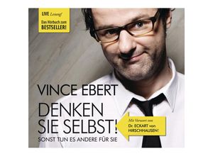 9783867178723 - Denken Sie selbst! Sonst tun es andere für Sie2 Audio-CDs - Vince Ebert (Hörbuch)