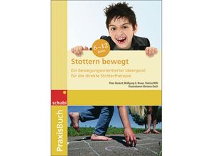 9783867233026 - Stottern bewegt - Peter Beckert Wolfgang G Braun Patrizia Willi Kartoniert (TB)