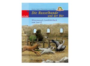 9783867234573 - Die Rasselbande und der Bär - Wiesenwusels Lautbilderbuch zum Laut R - Susanne Angulo Gebunden