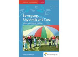 9783867238144 - Bewegung Rhythmik und Tanz - Agnes Modrow-Artus Kartoniert (TB)