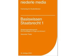 9783867240703 - Basiswissen Staatsrecht 1 - 2022Bd1 - Alexander Thiele Kartoniert (TB)