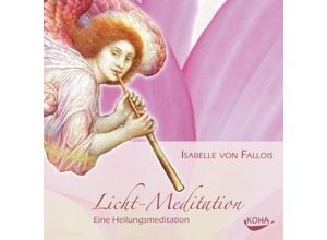 9783867281201 - Licht-Meditation Audio-CD - Isabelle von Fallois (Hörbuch)