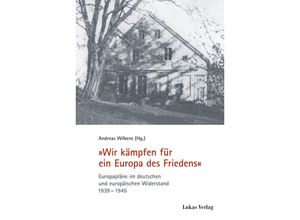 9783867320702 - Wir kämpfen für ein Europa des Friedens Gebunden