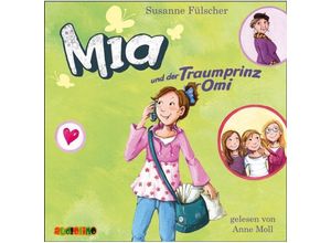 9783867370929 - Mia - 3 - Mia und der Traumprinz für Omi - Susanne Fülscher (Hörbuch)