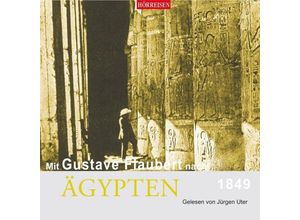 9783867373043 - Hörreisen - Mit Gustave Flaubert nach Ägypten 18491 Audio-CD - Gustave Flaubert (Hörbuch)