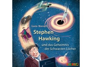 9783867373494 - Lebendige Biographien - Stephen Hawking und das Geheimnis der Schwarzen Löcher1 Audio-CD - Luca Novelli (Hörbuch)