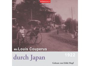 9783867374033 - Hörreisen - Mit Louis Couperus durch Japan1 Audio-CD MP3 - Louis Couperus (Hörbuch)