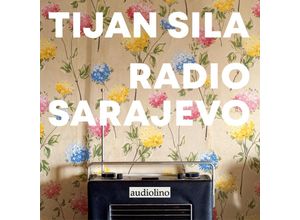 9783867374279 - Radio Sarajevo - Tijan Sila (Hörbuch)