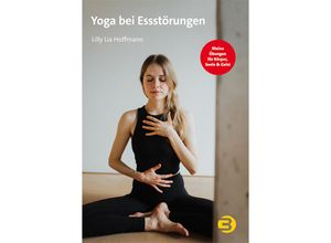 9783867393218 - Yoga bei Essstörungen - Lilly Lia Hoffmann Kartoniert (TB)