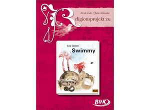 9783867404365 - Religionsprojekt zu Leo Lionni Swimmy - Nicole Lohr Jutta Schmeiler Geheftet