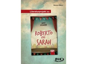 9783867409667 - Literaturprojekte   Literaturprojekt zu Roberto und Sarah - Simone Mann Geheftet