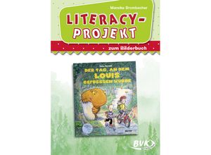 9783867409780 - Literacy-Projekt   Literacy-Projekt zum Bilderbuch Der Tag an dem Louis gefressen wurde - Mareike Brombacher Geheftet