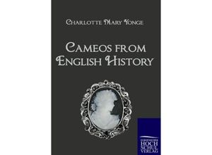 9783867412865 - Cameos from English History - Charlotte Mary Yonge Kartoniert (TB)