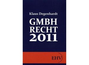 9783867416245 - GmbH-Recht 2011 - Klaus Degenhardt Kartoniert (TB)