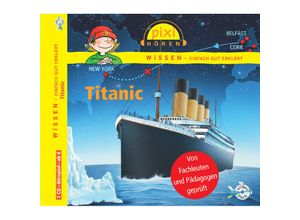 9783867421065 - Pixi Wissen Titanic 1 Audio-CD - Cordula Thörner Martin Nusch Monica Wittmann (Hörbuch)