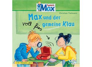 9783867424615 - Christian Tielmann - GEBRAUCHT Max und der voll fies gemeine Klau 1 CD (Typisch Max Band 1) - Preis vom 02062023 050629 h