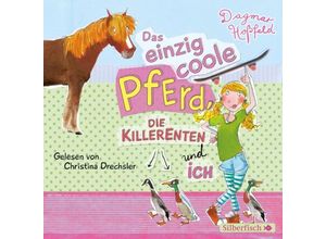 9783867424752 - Das einzig coole Pferd die Killerenten und ich 2 Audio-CD - Dagmar Hoßfeld (Hörbuch)