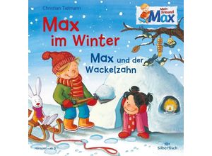 9783867424790 - Mein Freund Max 6 Max im Winter   Max und der Wackelzahn 1 Audio-CD - Christian Tielmann (Hörbuch)